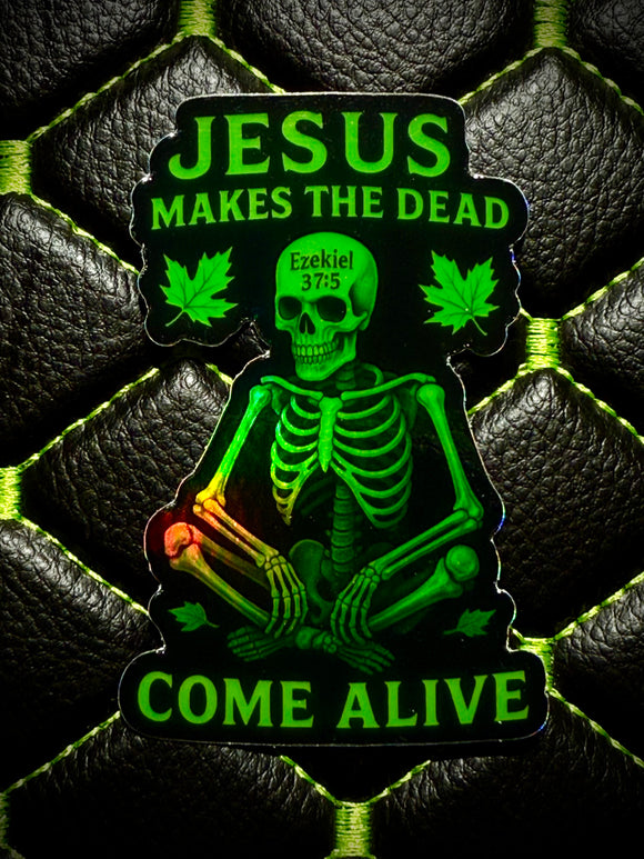 Jesus Makes The Dead Come Alive